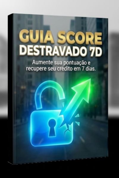 Guia Score Destravado 7d